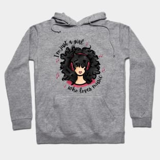 I'm Just a Girl Who Loves Music Hoodie